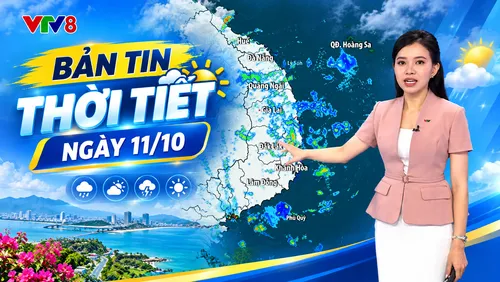 Bản tin thời tiết ngày 11/10: Trung Bộ giảm mưa diện rộng