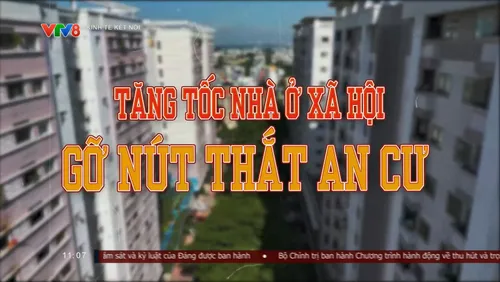 Tiêu điểm: Tăng tốc nhà ở xã hội- Gỡ nút thắt an cư