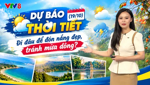 Dự báo thời tiết (19/10) : Thời tiết Trung Bộ giảm mưa