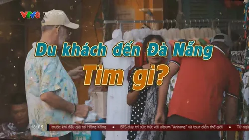 Tiêu điểm: Du khách đến Đà Nẵng tìm gì?