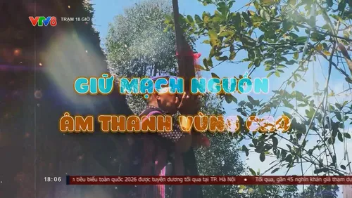 Giữ mạch nguồn âm thanh vùng cao