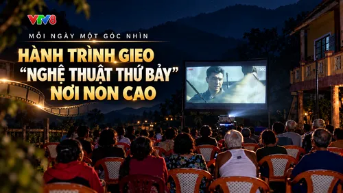 Mỗi ngày một góc nhìn: Hành trình gieo "Nghệ thuật thứ bảy" nơi non cao