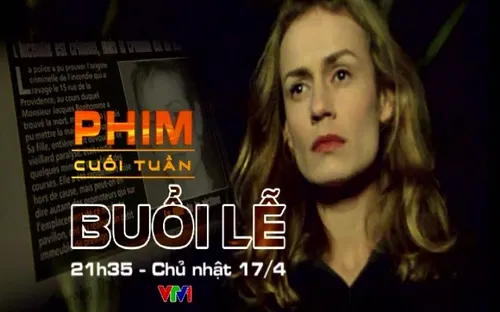 Đón xem kiệt tác điện ảnh Pháp "Buổi lễ" (21h35, VTV1)
