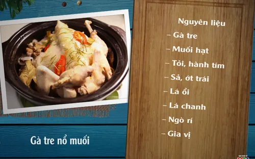 Ẩm thực hình chữ S với món " Gà tre nổ muối" phát sóng 20h55, thứ Bảy (07/10/2017) trên VTV8
