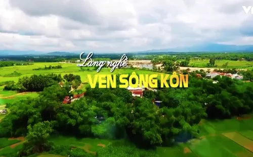 Ký sự "Làng nghề ven sông Kôn" (Tập 1, 7h20 thứ Sáu 1/12)