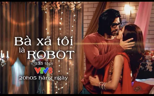 Phim đang phát sóng trên VTV8 (20h05) - Bà xã tôi là Robot