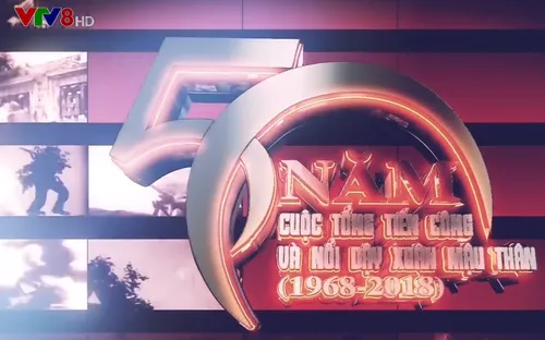 Kỷ niệm 50 năm Tổng tiến công và nổi dậy Tết Mậu Thân 1968