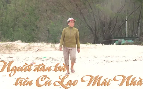 Chuyện Biển Chuyện Người "Người đàn bà trên Cù Lao Mái Nhà" (19h30, thứ Ba, 13/3)