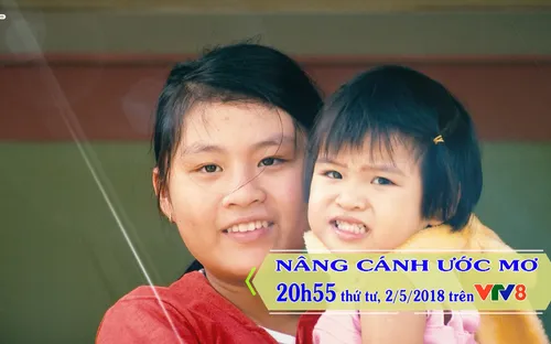 Nâng cánh ước mơ số 18/2018 (20h55 thứ Tư, 02/5 trên VTV8)