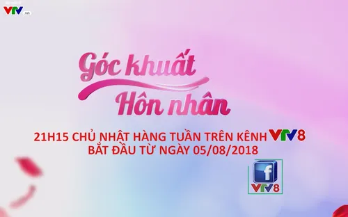 Góc khuất hôn nhân (21h15 Chủ nhật hàng tuần) trên VTV8