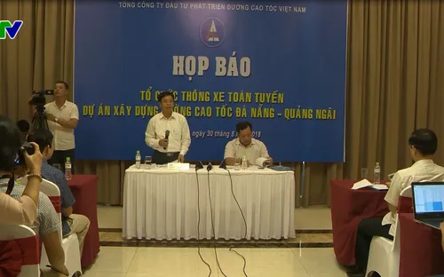 Họp báo công bố thông xe toàn tuyến cao tốc Đà Nẵng - Quảng Ngãi vào ngày 2/9