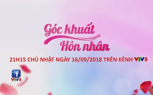 Góc khuất hôn nhân (số 7) (21h15 Chủ nhật, 16/9)