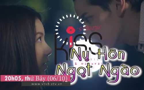 Phim mới "Nụ hôn ngọt ngào" lên sóng 20h05 thứ Bảy (06/10) trên VTV8