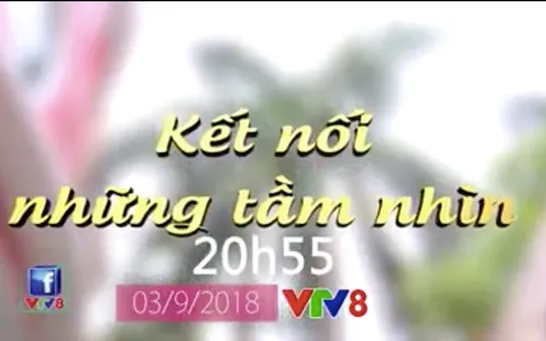 Ngôi nhà tôi yêu "Kết nối những tầm nhìn" (20h15 thứ Hai, 03/9)