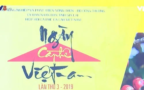 Ngày cà phê Việt Nam lần thứ 3 năm 2019