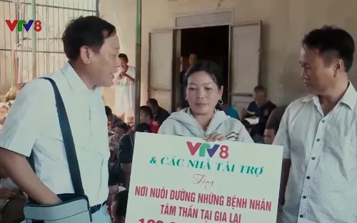 Quỹ "Ấm mãi vòng tay" của VTV8 và món quà ấm áp chia sẻ đến bệnh nhân tâm thần