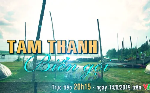 VTV8 tường thuật trực tiếp chương trình "Tam Thanh biển gọi"