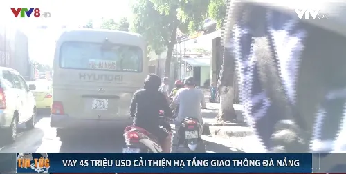 Đà Nẵng: Vay 45 triệu USD cải thiện hạ tầng giao thông