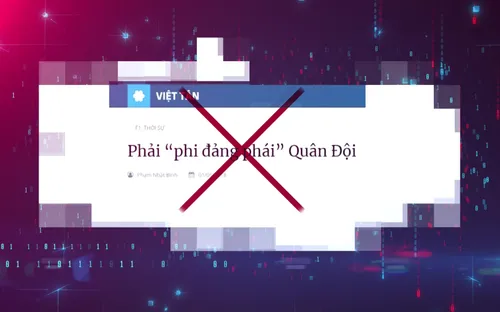 Đối diện: Cảnh giác với âm mưu thâm độc "phi chính trị hóa lực lượng vũ trang"