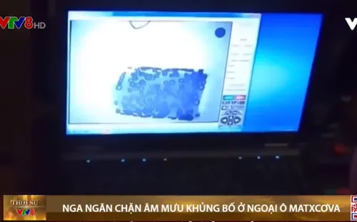 Nga chặn âm mưu khủng bố tại Matxcơva