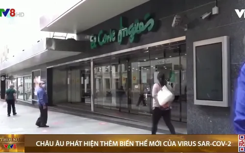 Một số nước Châu Âu phát hiện thêm các ca nhiễm biến thể mới của virus Sar-cov-2