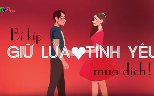 Những bí quyết giúp "giữ lửa" tình yêu giữa mùa dịch COVID-19