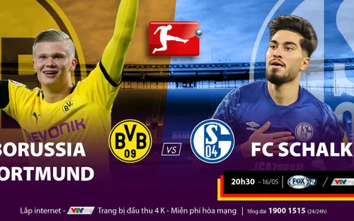 Bundesliga – giải VĐQG Đức trở lại trọn vẹn trên VTVcab: Hấp dẫn derby vùng Ruhr Dortmund vs Schalke 04