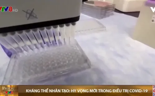 Kháng thể nhân tạo: Hy vọng mới trong điều trị Covid-19