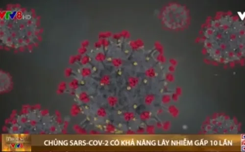 COVID-19: các phát hiện mới về virus SARS-CoV-2 tại 1 số quốc gia trên thế giới