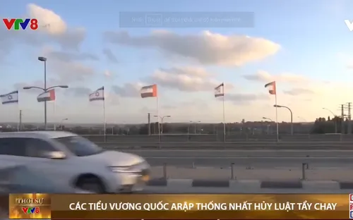 Các tiểu vương quốc Ả Rập thống nhất bình thường hóa quan hệ với Israel