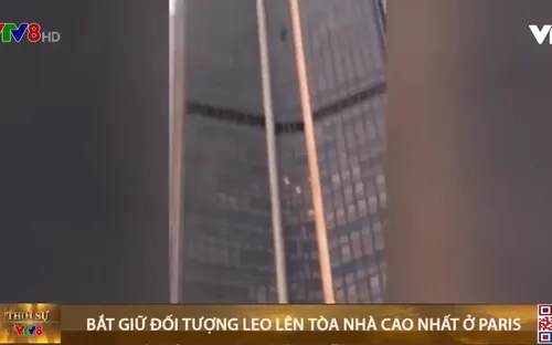 Pháp bắt giữ đối tượng leo lên tòa nhà cao nhất tại Paris