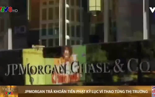 JPMorgan trả khoản tiền phạt kỉ lục 1 tỉ USD
