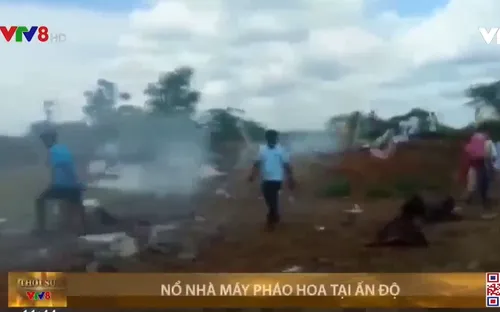 Ấn Độ: Nổ tại nhà máy sản xuất pháo hoa