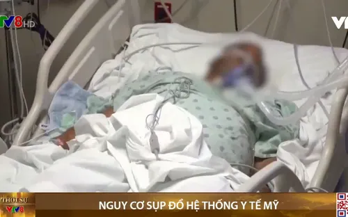 Nguy cơ hệ thống chăm sóc y tế Mỹ sụp đổ hoàn toàn sau kỳ nghỉ lễ