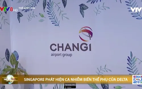 Singapore ghi nhận ca nhiễm biến thể phụ của Delta đầu tiên