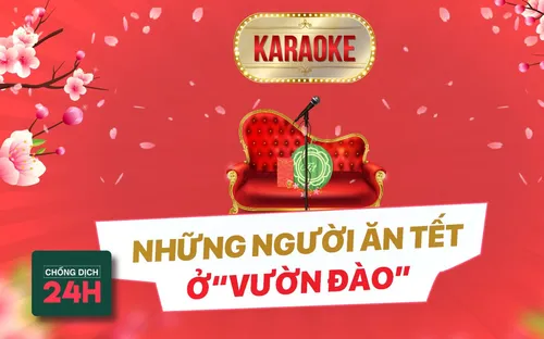 Bản tin Chống dịch 24h tối 2/2: Những người ăn Tết ở "vườn Đào"