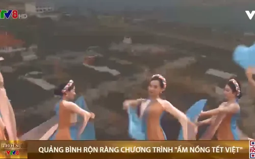 Quảng Bình rộn ràng chương trình “Ấm nồng Tết Việt”