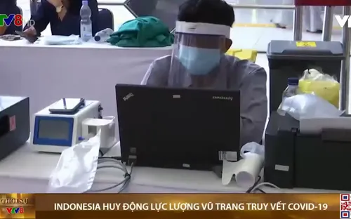 Indonesia huy động lực lượng vũ trang hỗ trợ truy vết COVID-19