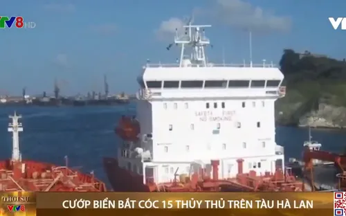 Cướp biển bắt cóc 15 thủy thủ trên tàu Hà Lan