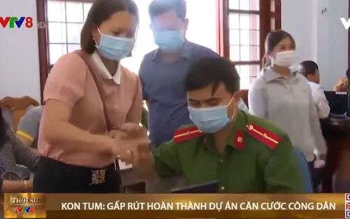 Kon Tum: Gấp rút hoàn thành dự án căn cước công dân