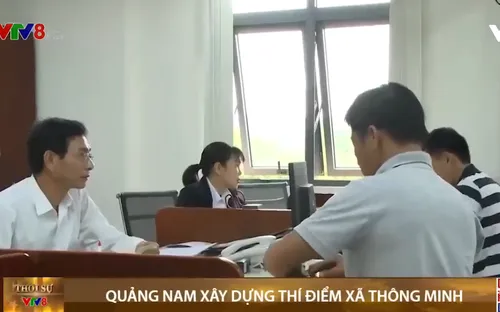 Quảng Nam thí điểm xây dựng xã thông minh từ tháng 04/2021