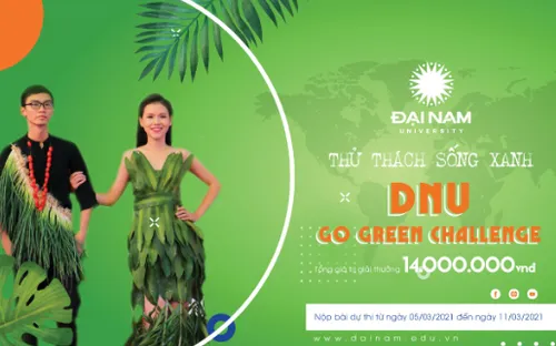 Trường ĐH Đại Nam phát động cuộc thi online “Thử thách sống xanh - DNU Go Green Challenge”
