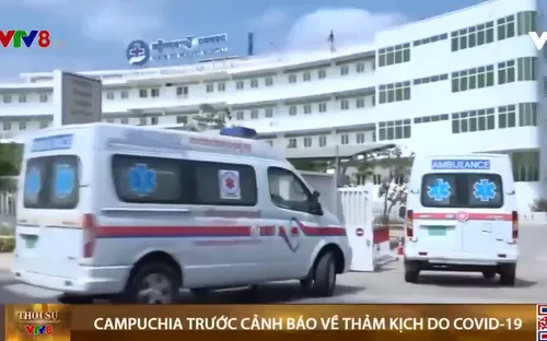 WHO cảnh báo Campuchia đang "đứng bên bờ vực thảm kịch quốc gia" do COVID-19