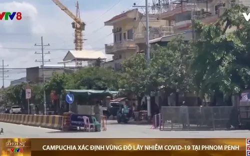 Campuchia xác định vùng đỏ lây nhiễm COVID-19 tại Phnom Penh