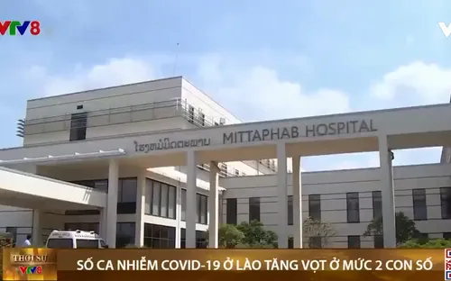 Lào ghi nhận số ca nhiễm trong ngày tăng vọt