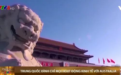 Trung Quốc tuyên bố đình chỉ mọi hoạt động kinh tế với Australia