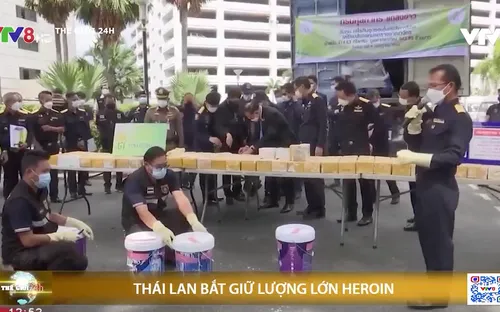 Thái Lan bắt giữ lượng heroin lớn nhất từ đầu năm đến nay