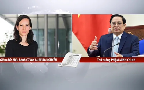 Thủ tướng đề nghị COVAX ưu tiên phân bổ vaccine cho Việt Nam càng nhanh càng tốt