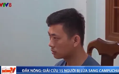 Đắk Nông giải cứu 15 trong số 26 người bị lừa sang Campuchia lao động