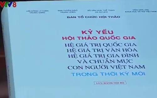 Hội thảo Quốc gia hệ giá trị văn hóa, gia đình và chuẩn mực con người Việt Nam trong thời kỳ mới